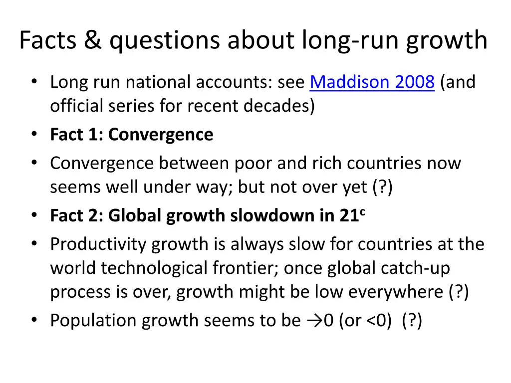 facts questions about long run growth
