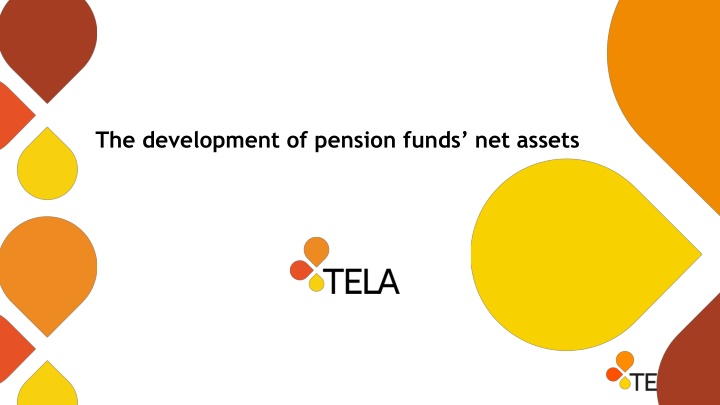 the development of pension funds net assets