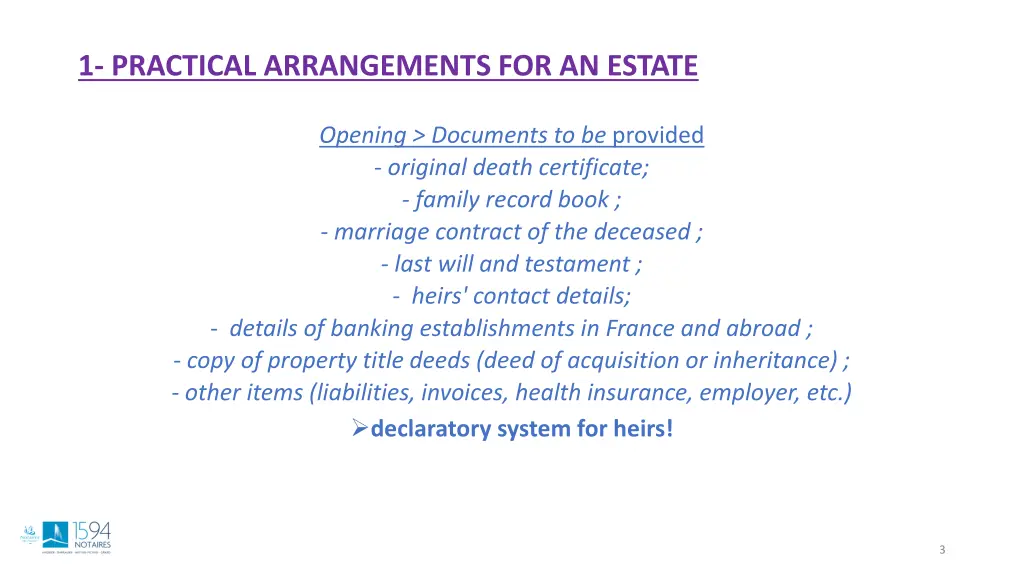 1 practical arrangements for an estate
