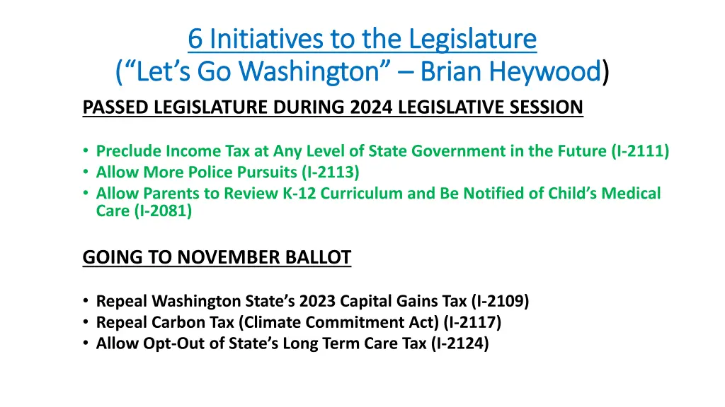 6 initiatives to the legislature 6 initiatives