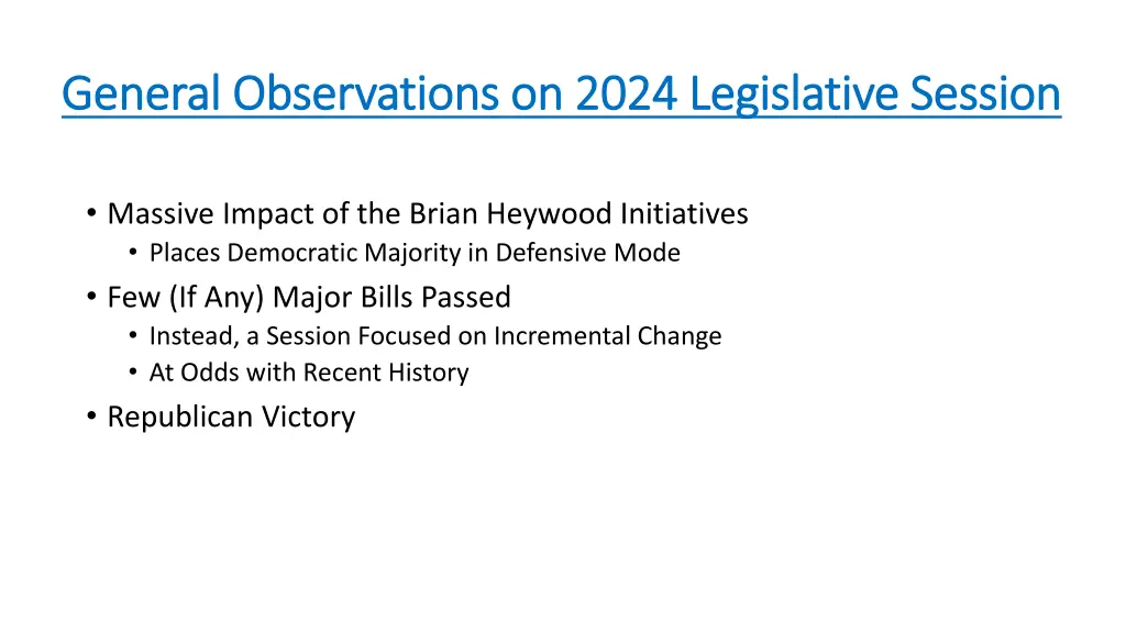 general observations on 2024 legislative session