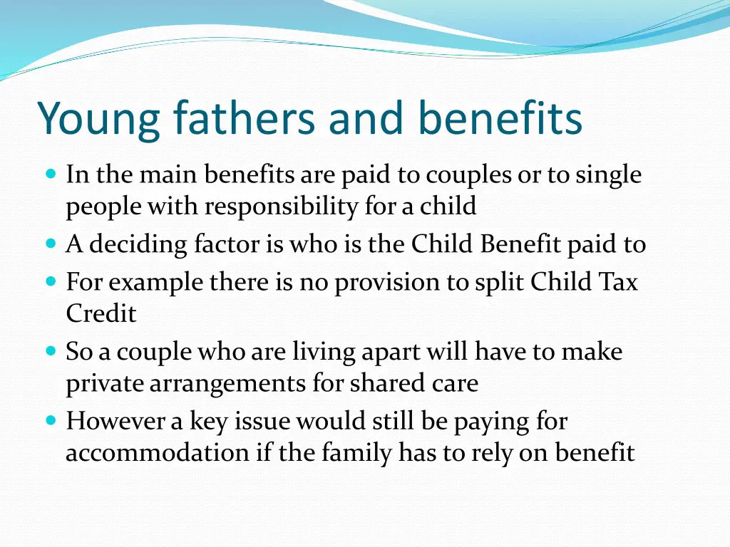 young fathers and benefits