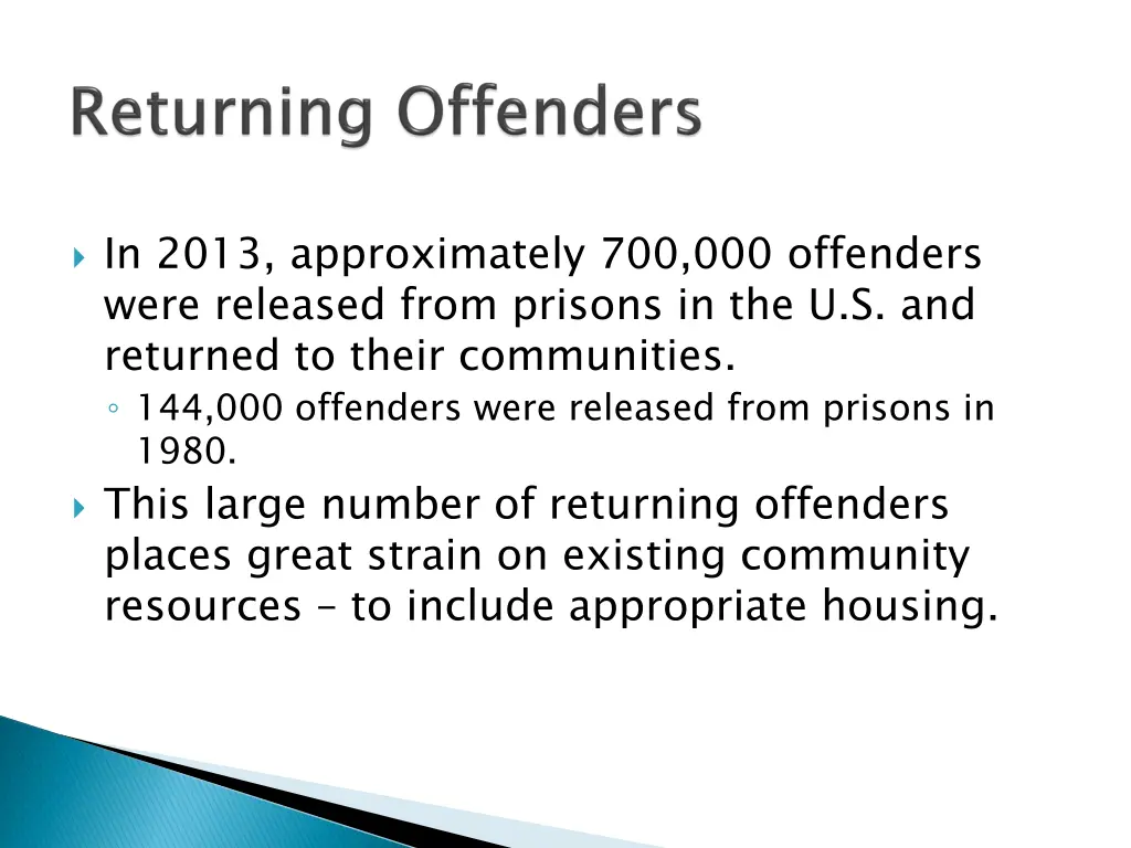 in 2013 approximately 700 000 offenders were