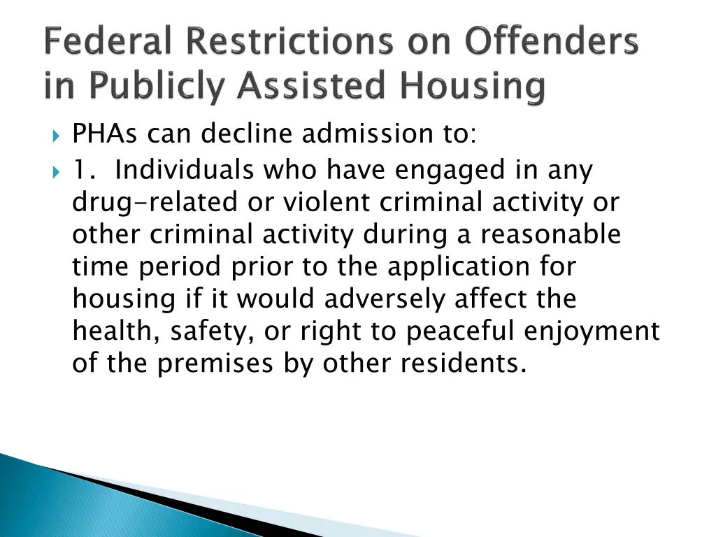 phas can decline admission to 1 individuals