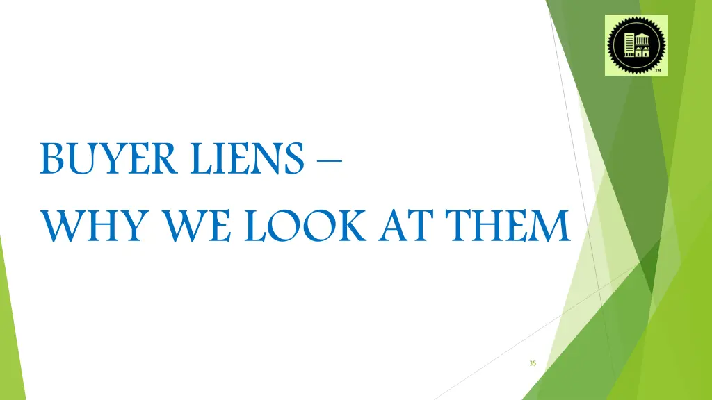 buyer liens why we look at them