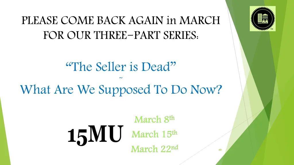 please come back again in march for our three