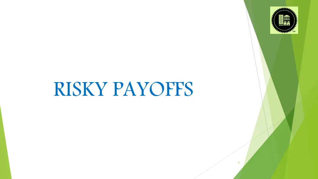 risky payoffs