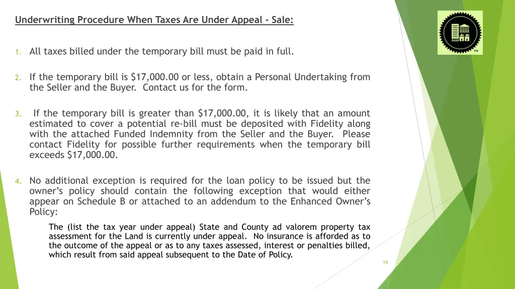 underwriting procedure when taxes are under