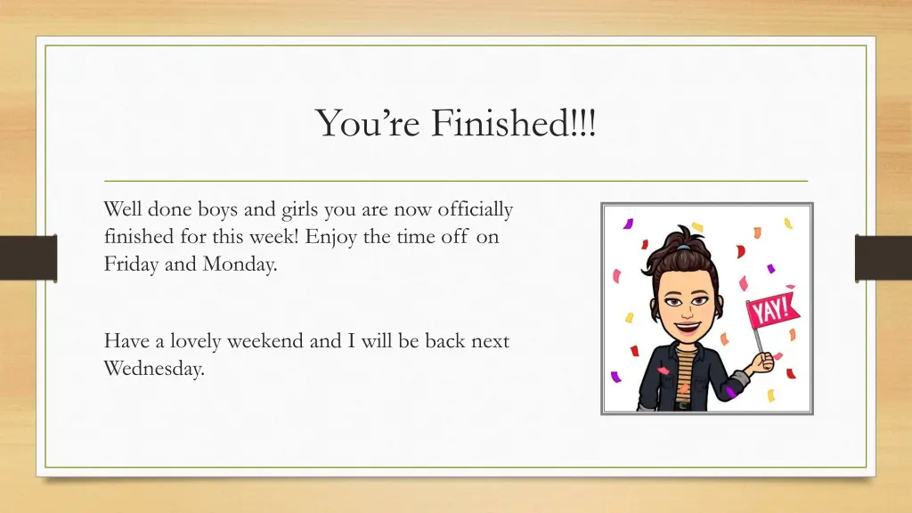 you re finished
