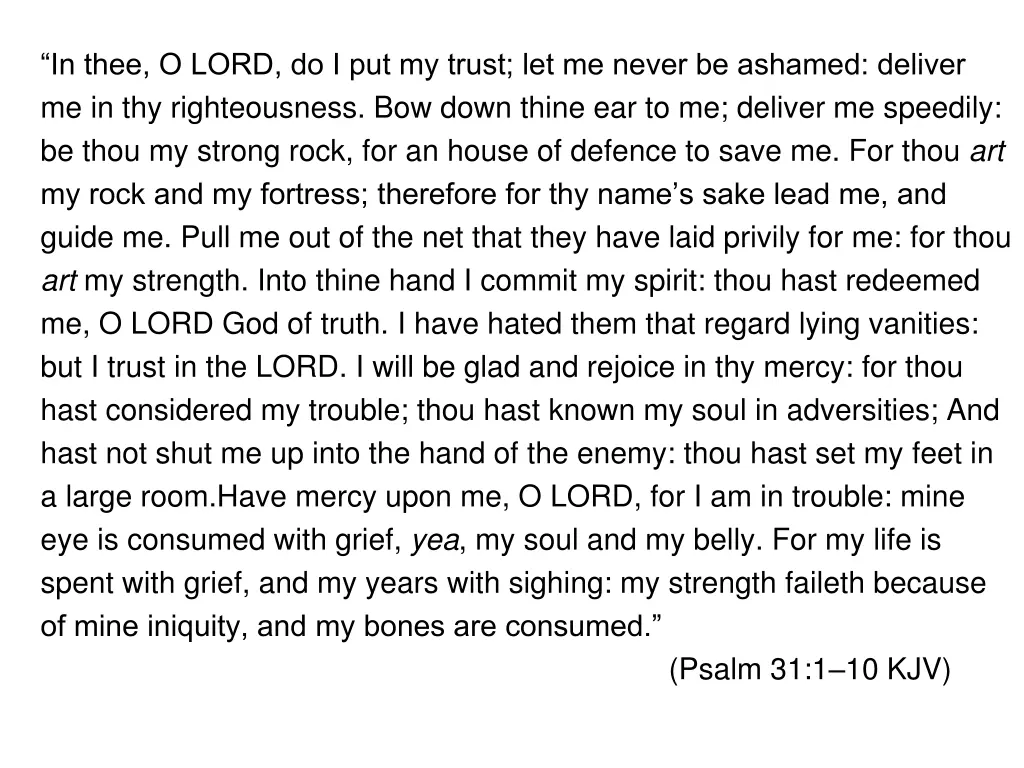 in thee o lord do i put my trust let me never