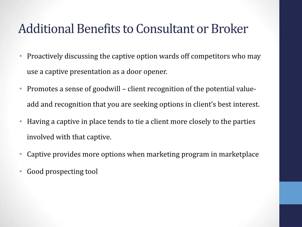 additional benefits to consultant or broker