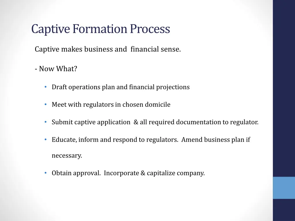 captive formation process