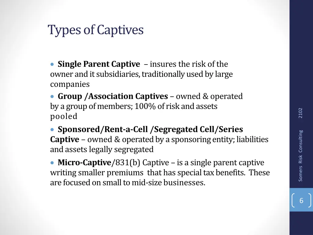 types of captives