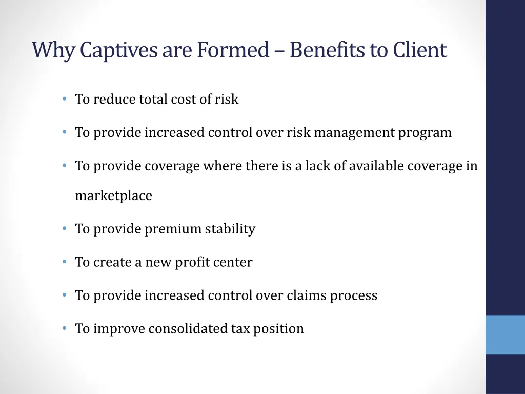 why captives are formed benefits to client