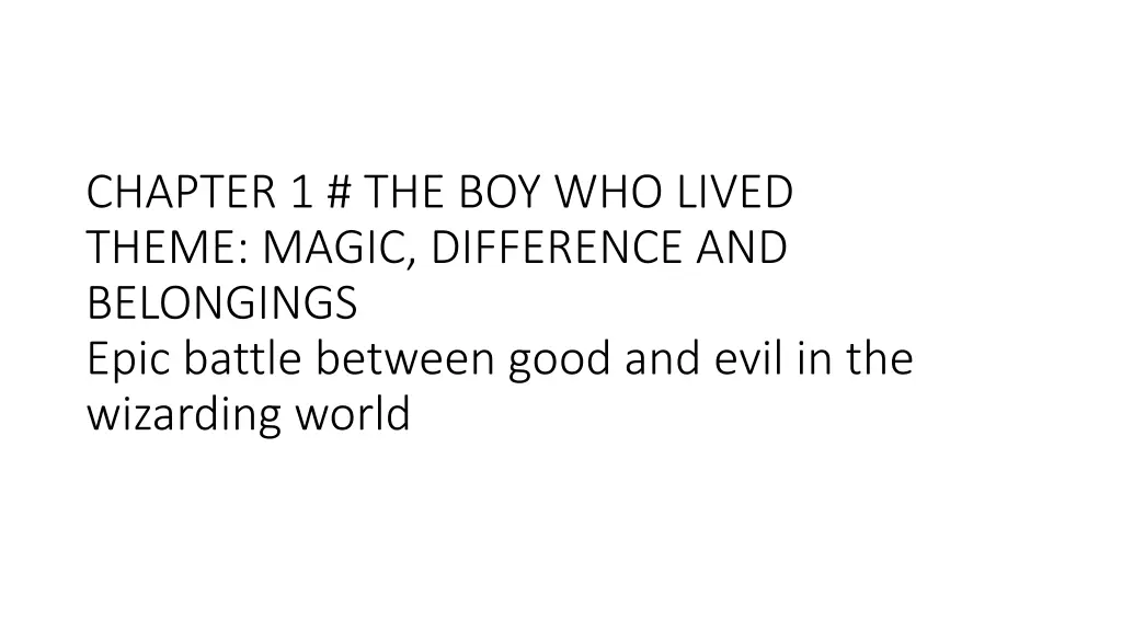 chapter 1 the boy who lived theme magic