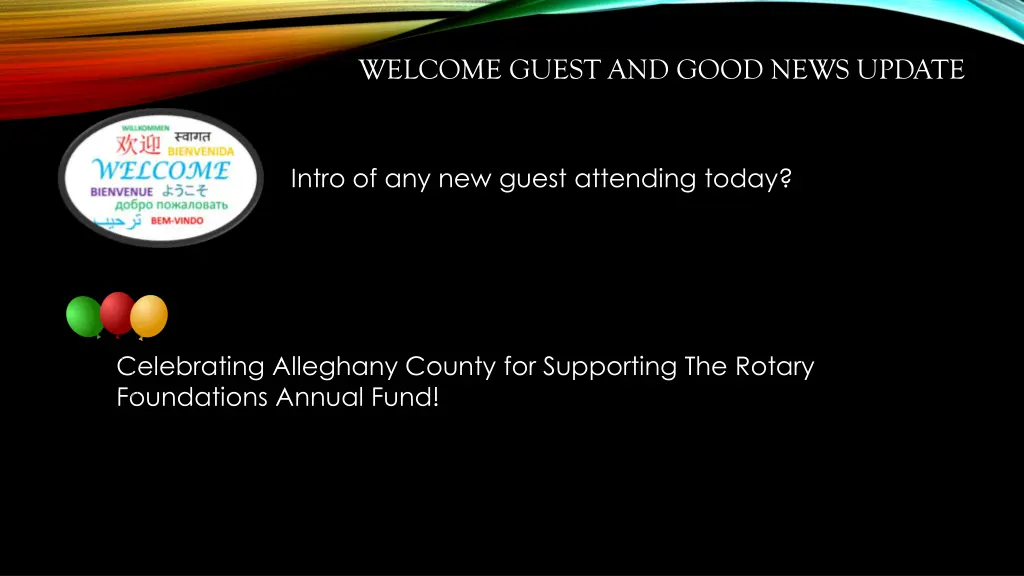 welcome guest and good news update