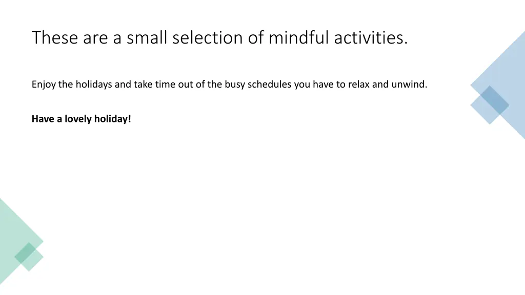 these are a small selection of mindful activities
