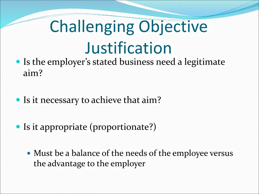 challenging objective justification