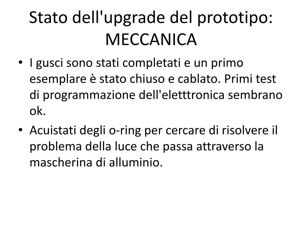 stato dell upgrade del prototipo meccanica