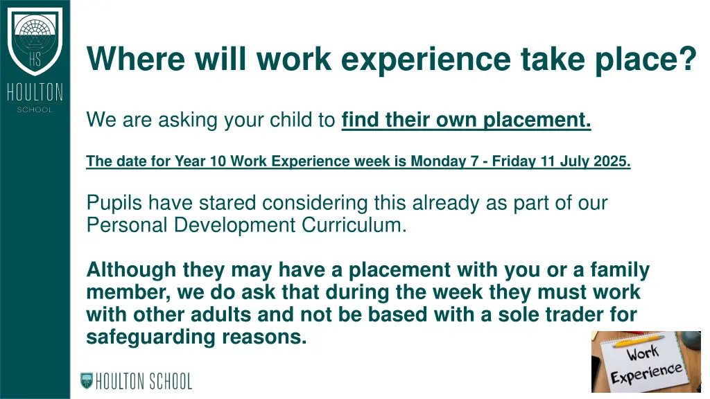 where will work experience take place