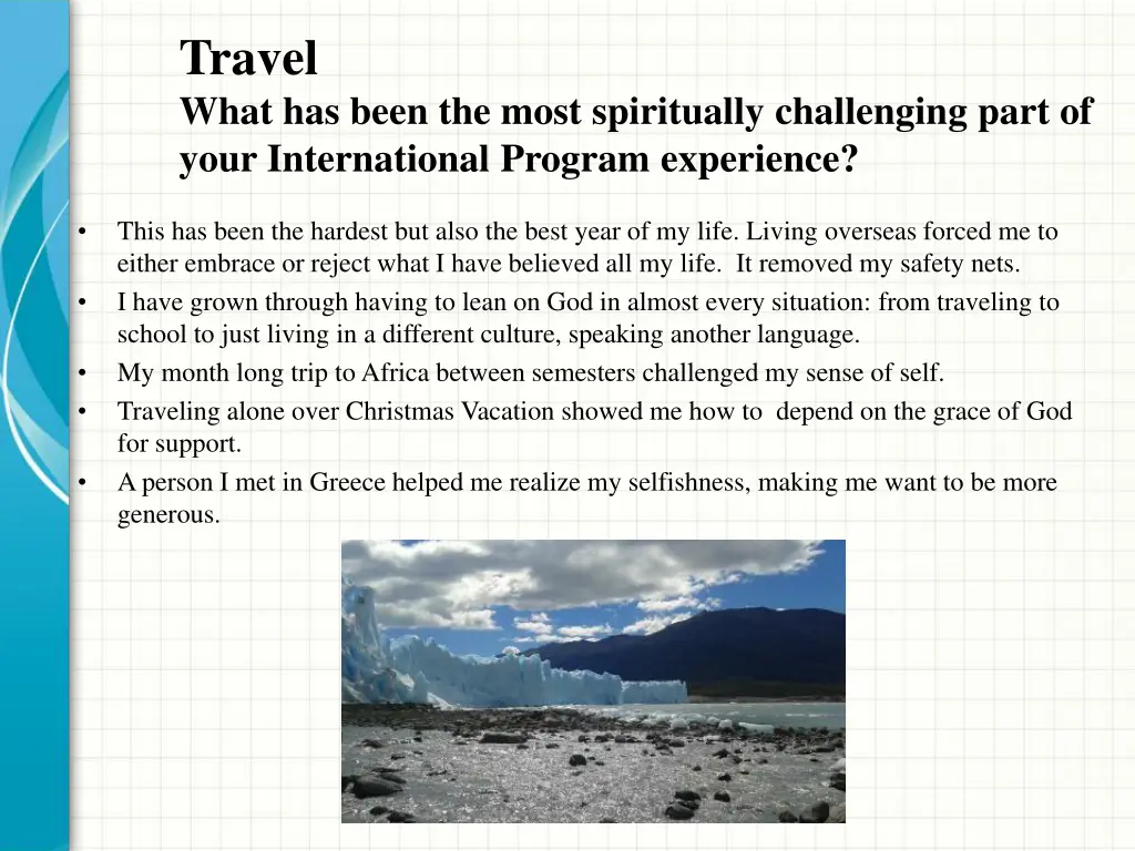 travel what has been the most spiritually