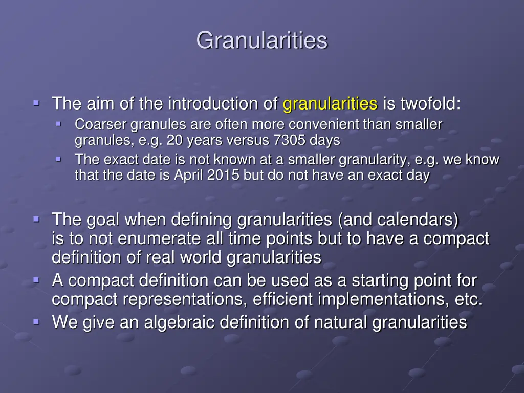 granularities
