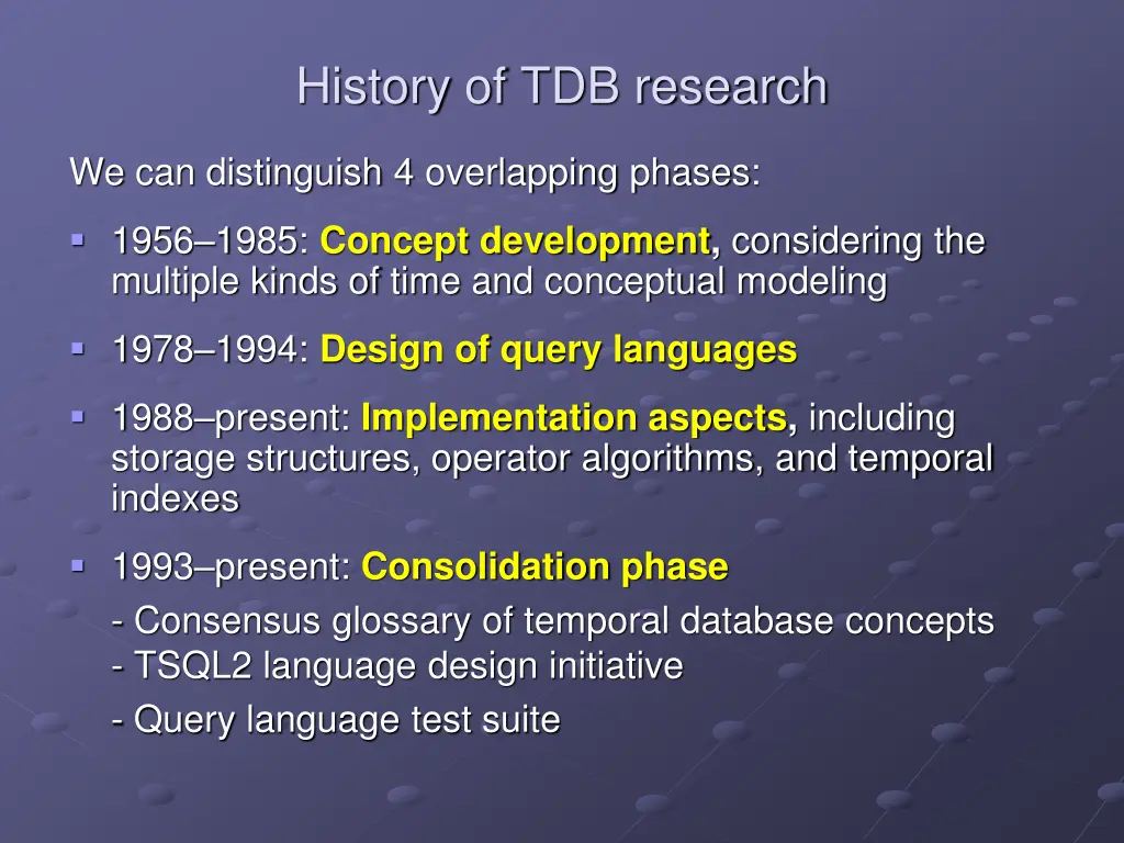 history of tdb research