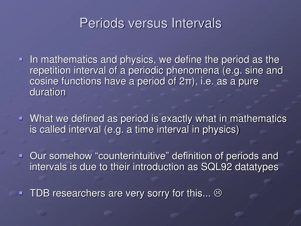 periods versus intervals