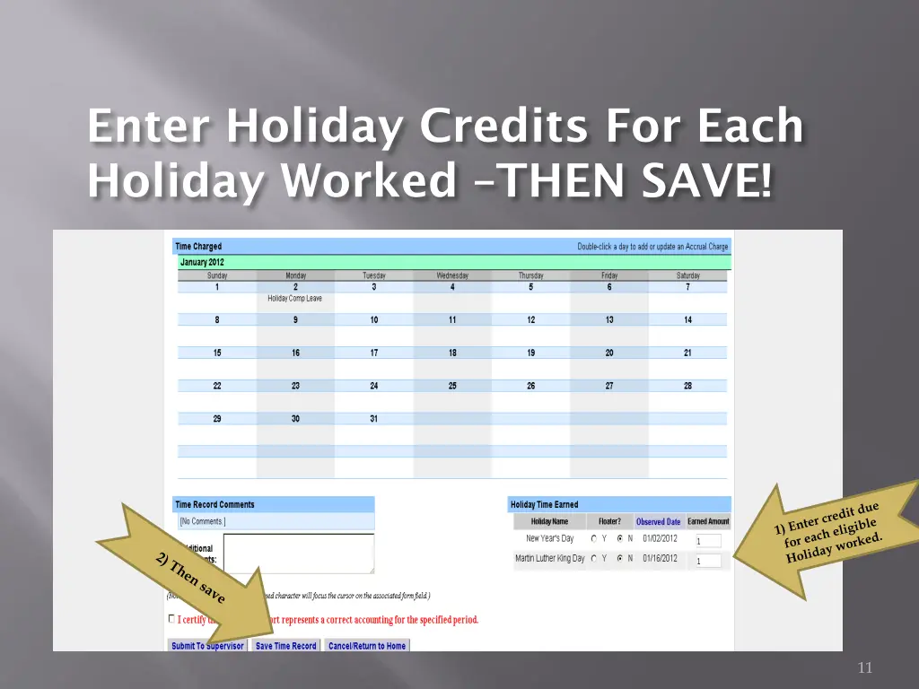 enter holiday credits for each holiday worked