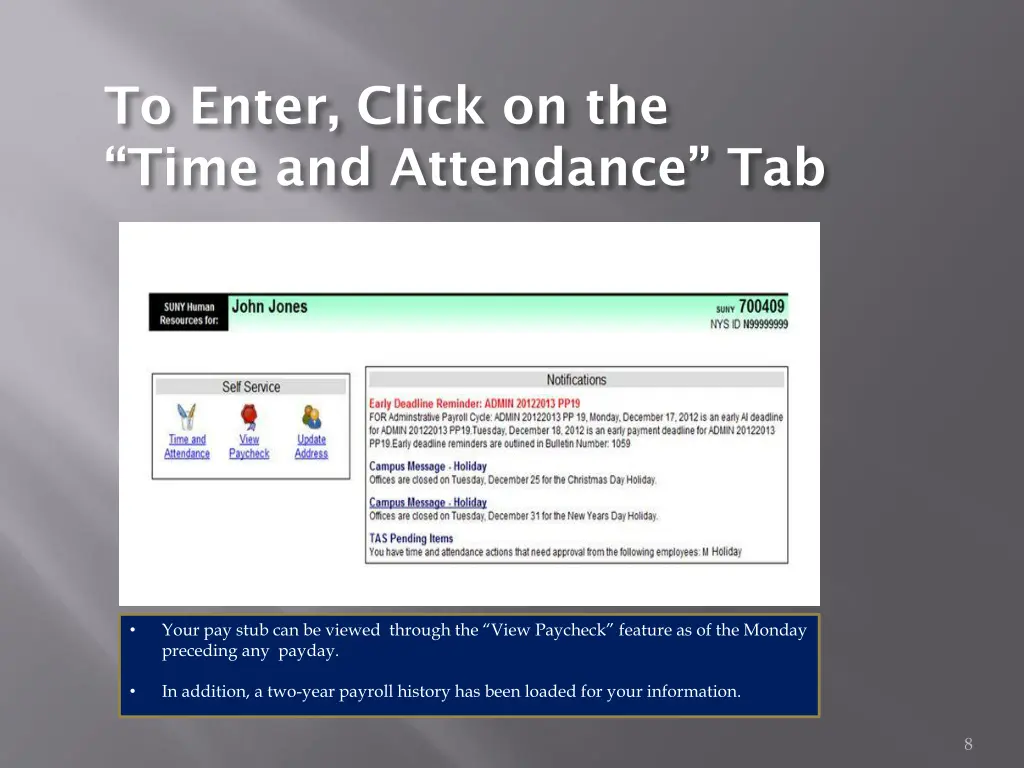 to enter click on the time and attendance tab