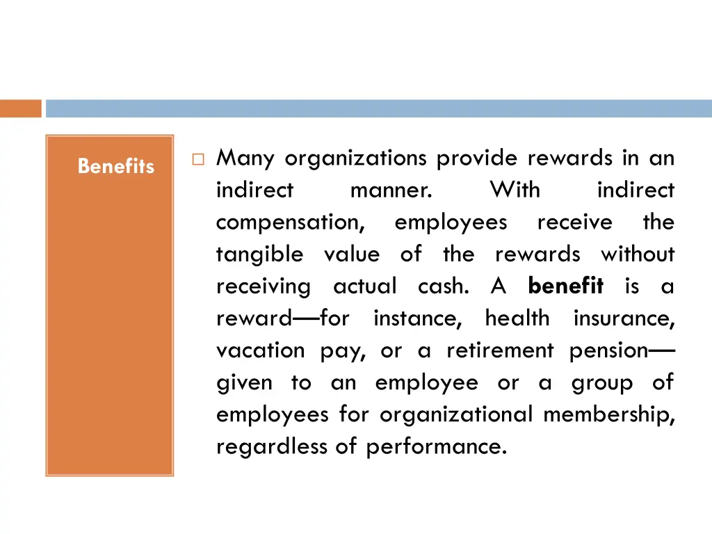 many organizations provide rewards in an indirect