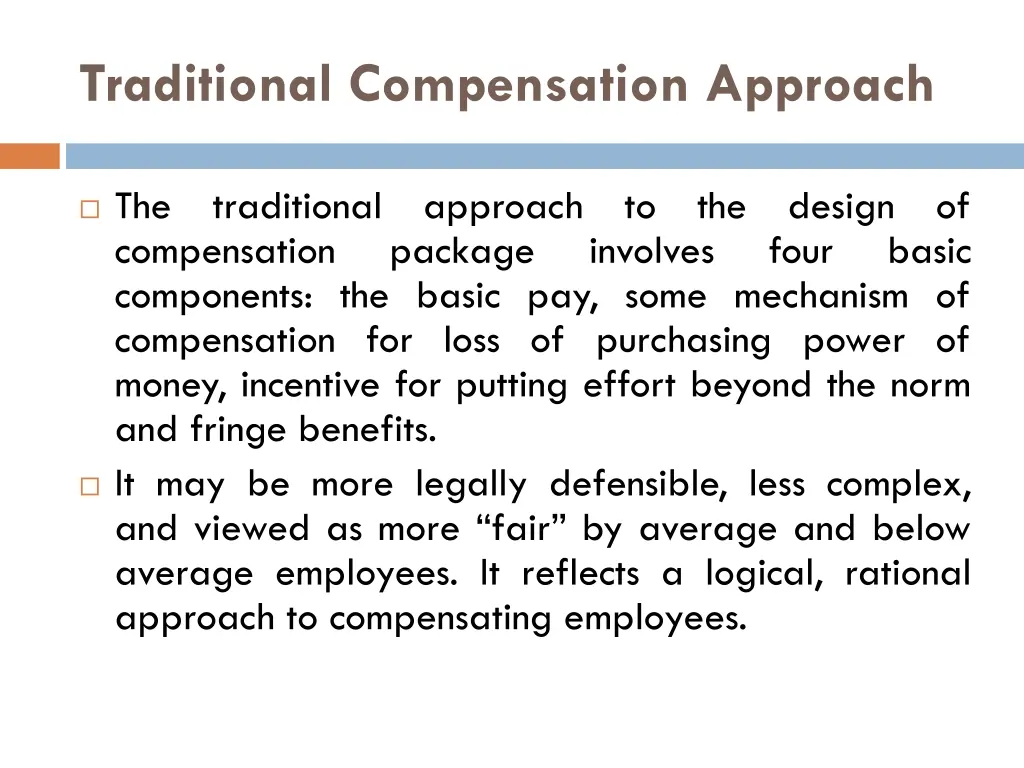 traditional compensation approach