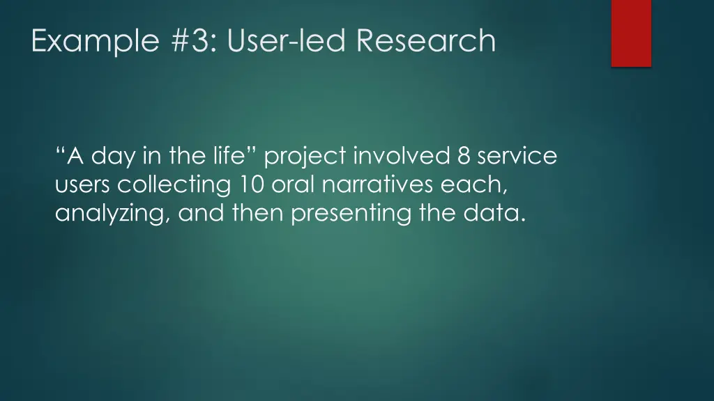 example 3 user led research