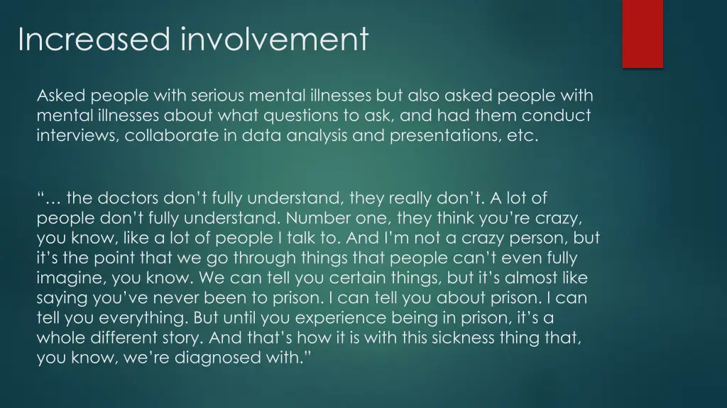 increased involvement