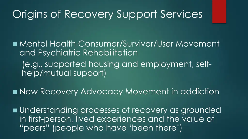 origins of recovery support services