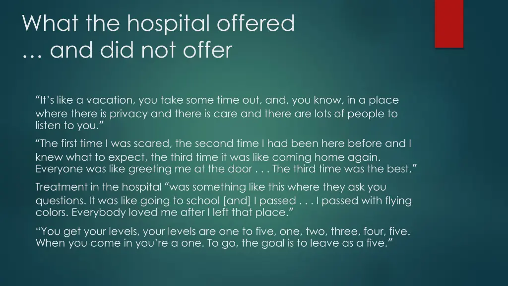 what the hospital offered and did not offer