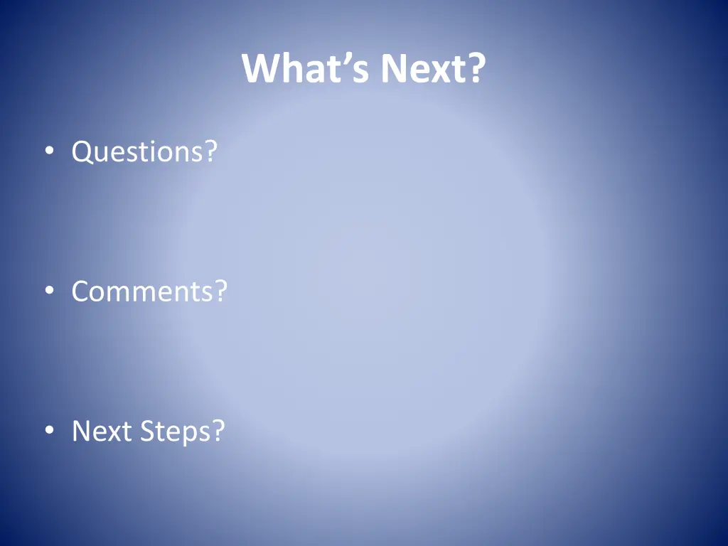 what s next