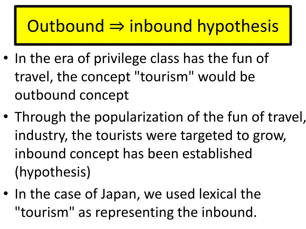 outbound inbound hypothesis