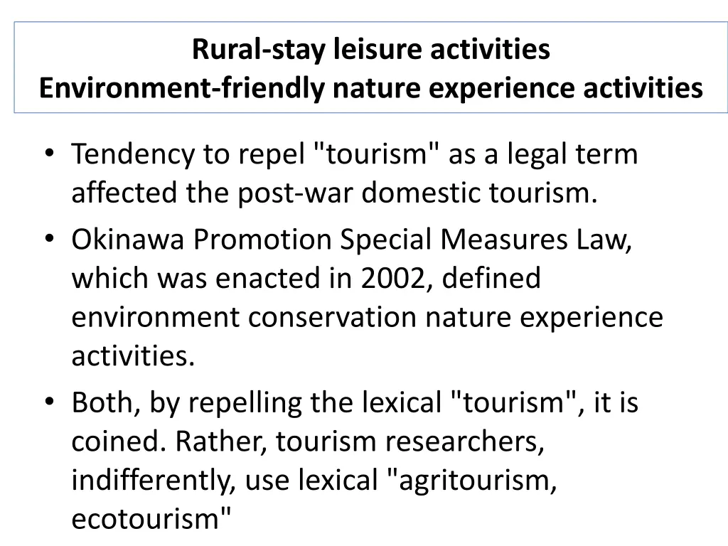 rural stay leisure activities environment