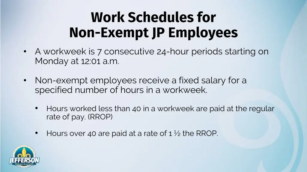 work schedules for non exempt jp employees