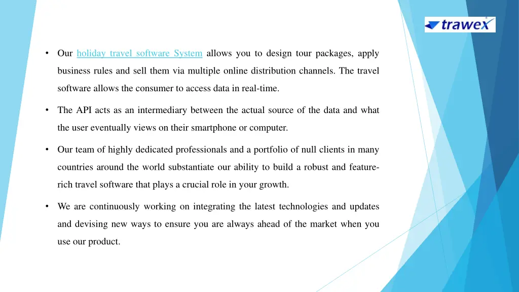 our holiday travel software system allows