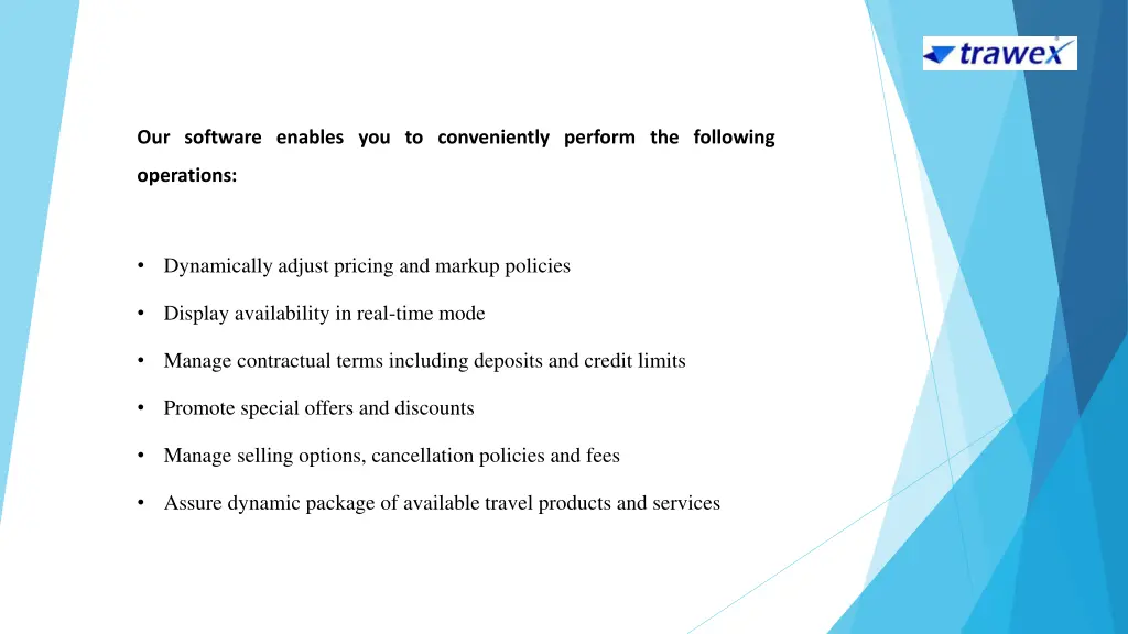 our software enables you to conveniently perform