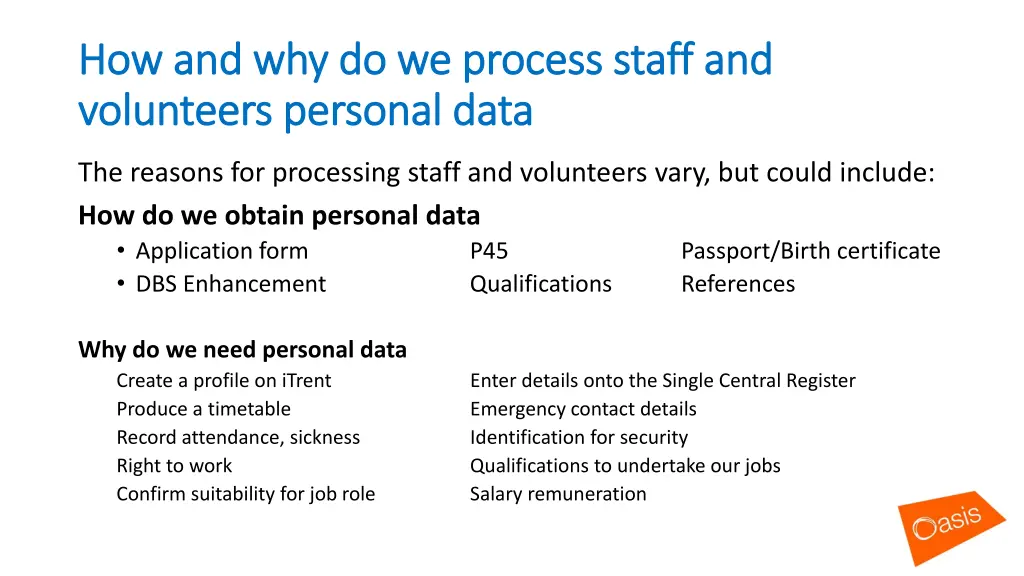 how and why do we process staff