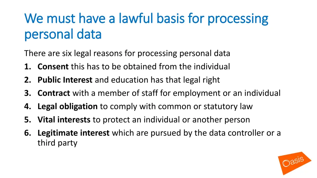 we must have a lawful basis for processing