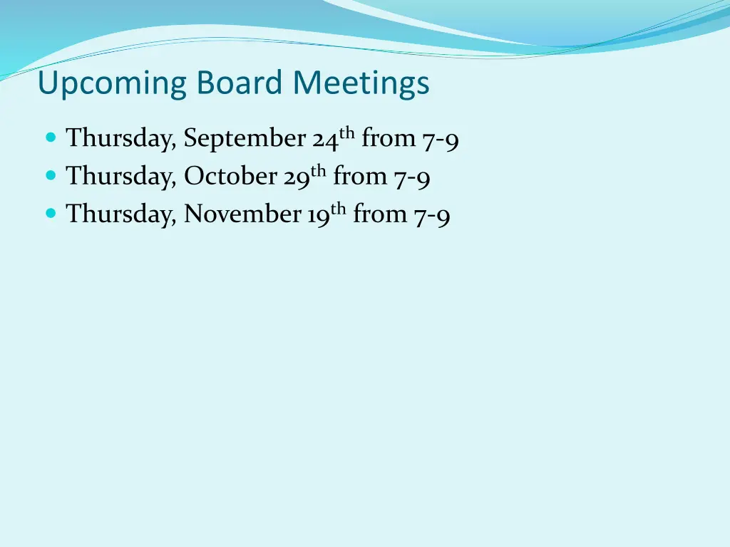 upcoming board meetings