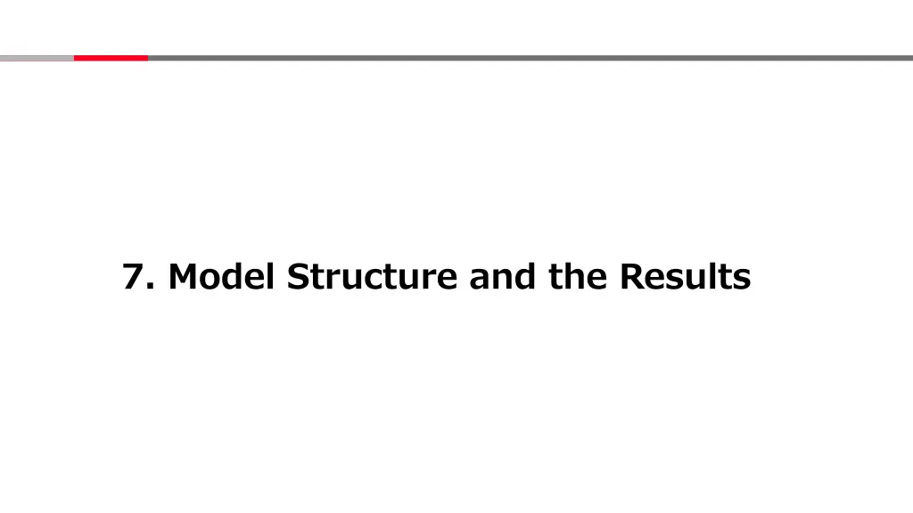 7 model structure and the results