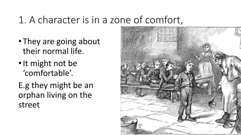 1 a character is in a zone of comfort