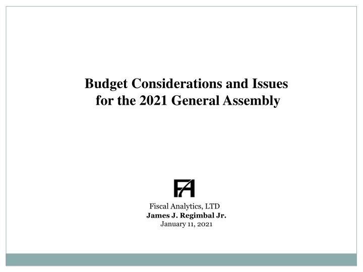 budget considerations and issues for the 2021