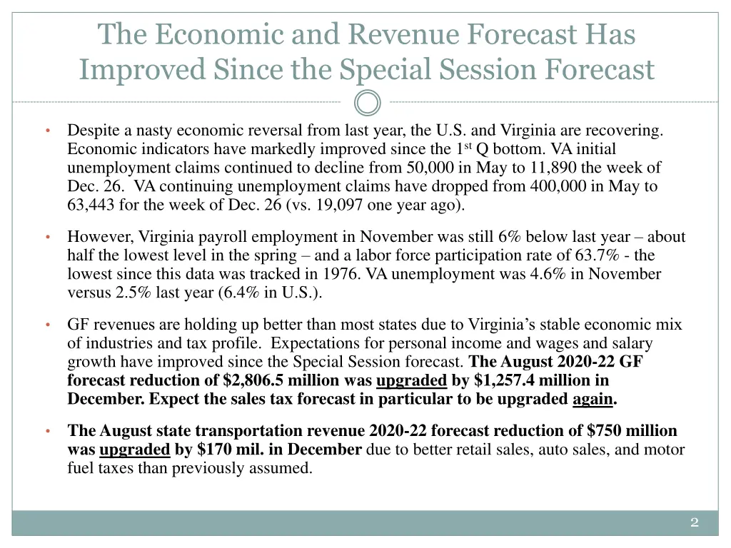 the economic and revenue forecast has improved