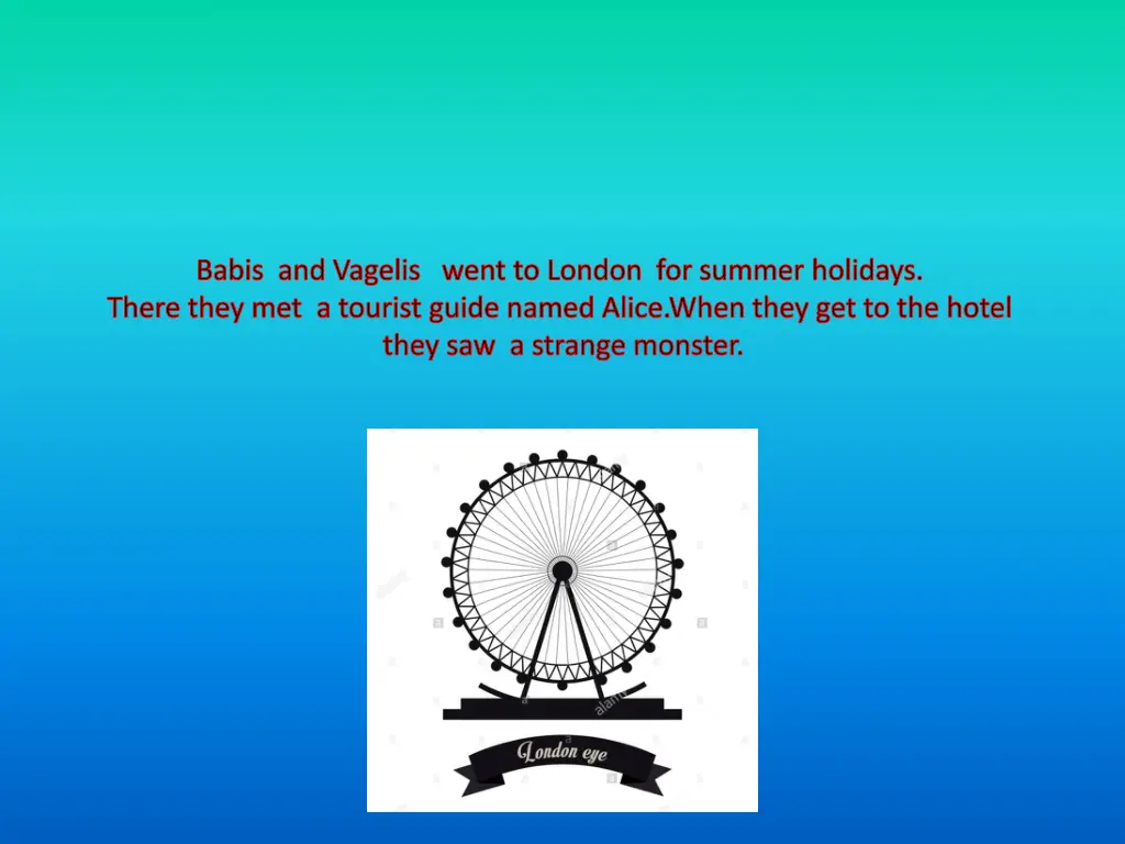 babis and vagelis went to london for summer